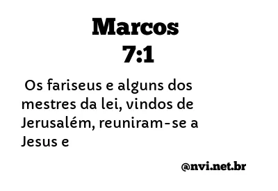 MARCOS 7:1 NVI NOVA VERSÃO INTERNACIONAL