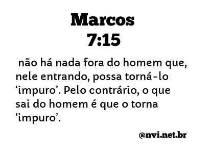 MARCOS 7:15 NVI NOVA VERSÃO INTERNACIONAL