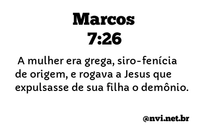 MARCOS 7:26 NVI NOVA VERSÃO INTERNACIONAL