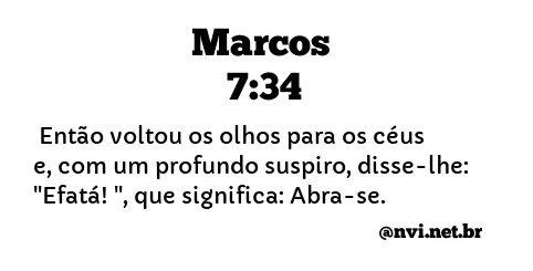 MARCOS 7:34 NVI NOVA VERSÃO INTERNACIONAL