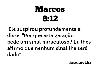 MARCOS 8:12 NVI NOVA VERSÃO INTERNACIONAL