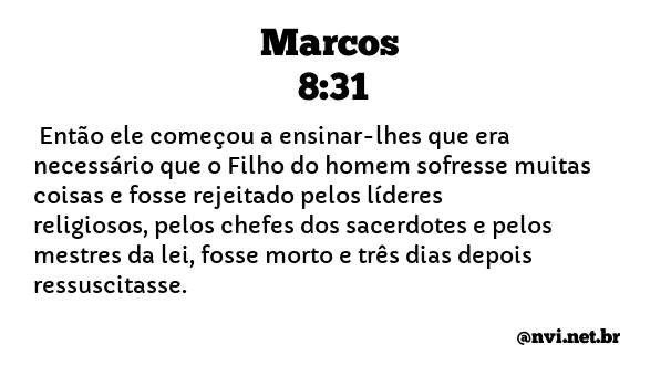 MARCOS 8:31 NVI NOVA VERSÃO INTERNACIONAL