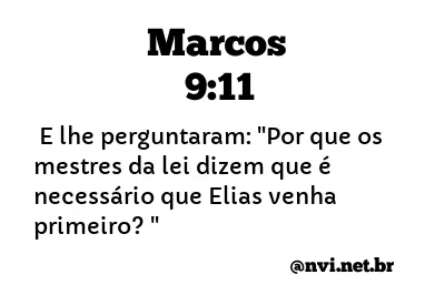 MARCOS 9:11 NVI NOVA VERSÃO INTERNACIONAL