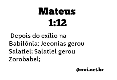 MATEUS 1:12 NVI NOVA VERSÃO INTERNACIONAL