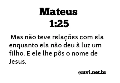 MATEUS 1:25 NVI NOVA VERSÃO INTERNACIONAL