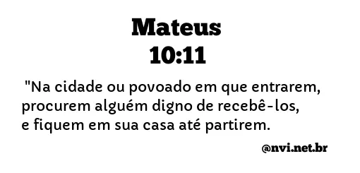 MATEUS 10:11 NVI NOVA VERSÃO INTERNACIONAL