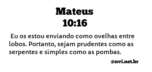 MATEUS 10:16 NVI NOVA VERSÃO INTERNACIONAL