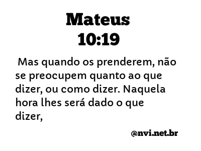 MATEUS 10:19 NVI NOVA VERSÃO INTERNACIONAL