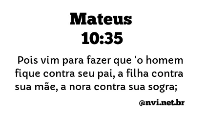 MATEUS 10:35 NVI NOVA VERSÃO INTERNACIONAL