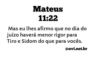 MATEUS 11:22 NVI NOVA VERSÃO INTERNACIONAL