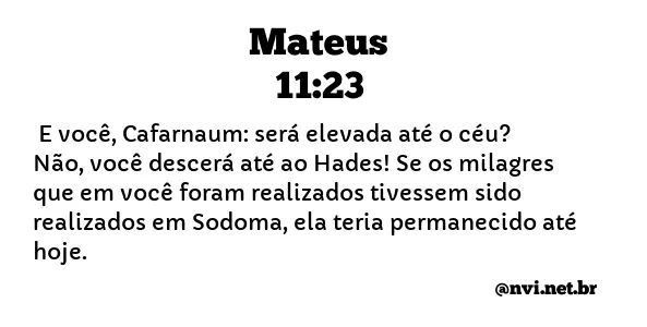 MATEUS 11:23 NVI NOVA VERSÃO INTERNACIONAL