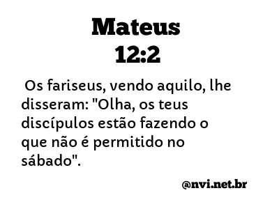 MATEUS 12:2 NVI NOVA VERSÃO INTERNACIONAL