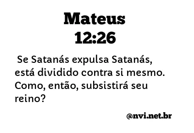 MATEUS 12:26 NVI NOVA VERSÃO INTERNACIONAL