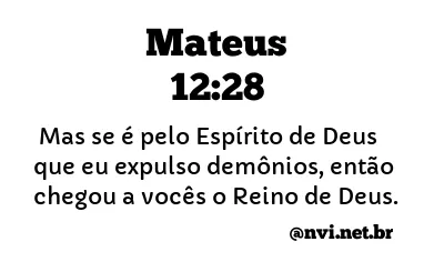 MATEUS 12:28 NVI NOVA VERSÃO INTERNACIONAL