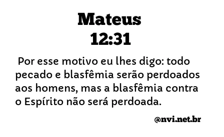 MATEUS 12:31 NVI NOVA VERSÃO INTERNACIONAL