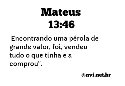 MATEUS 13:46 NVI NOVA VERSÃO INTERNACIONAL