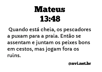 MATEUS 13:48 NVI NOVA VERSÃO INTERNACIONAL