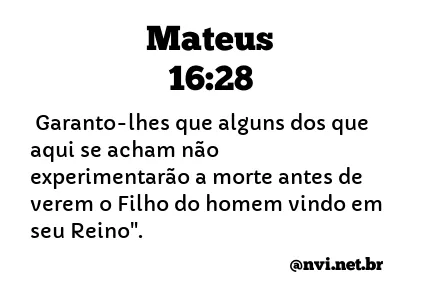 MATEUS 16:28 NVI NOVA VERSÃO INTERNACIONAL