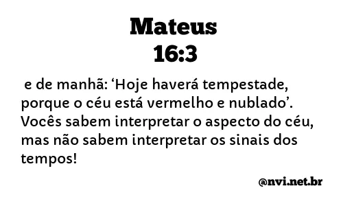 MATEUS 16:3 NVI NOVA VERSÃO INTERNACIONAL