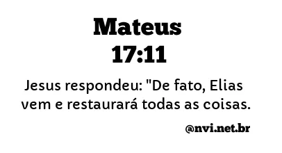 MATEUS 17:11 NVI NOVA VERSÃO INTERNACIONAL