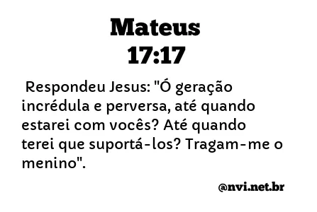 MATEUS 17:17 NVI NOVA VERSÃO INTERNACIONAL