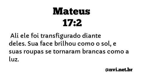 MATEUS 17:2 NVI NOVA VERSÃO INTERNACIONAL