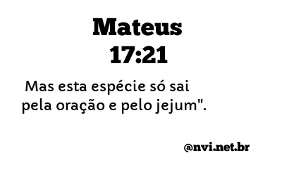 MATEUS 17:21 NVI NOVA VERSÃO INTERNACIONAL