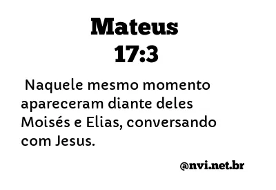 MATEUS 17:3 NVI NOVA VERSÃO INTERNACIONAL