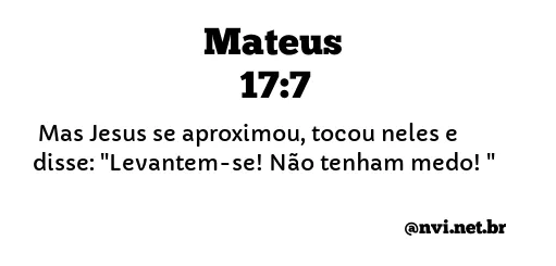 MATEUS 17:7 NVI NOVA VERSÃO INTERNACIONAL