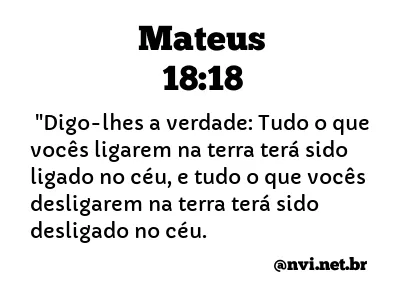 MATEUS 18:18 NVI NOVA VERSÃO INTERNACIONAL