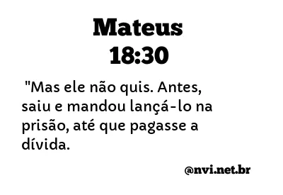 MATEUS 18:30 NVI NOVA VERSÃO INTERNACIONAL