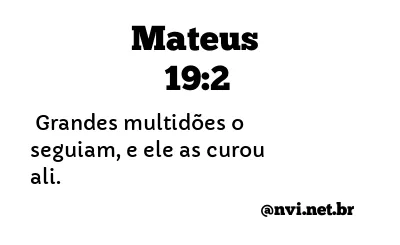 MATEUS 19:2 NVI NOVA VERSÃO INTERNACIONAL