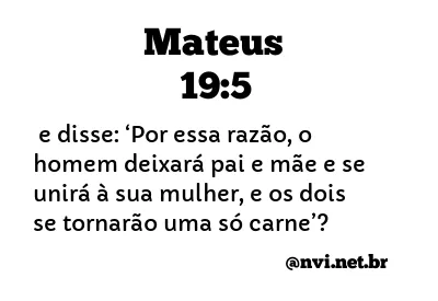 MATEUS 19:5 NVI NOVA VERSÃO INTERNACIONAL