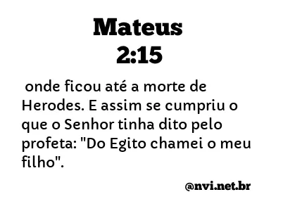 MATEUS 2:15 NVI NOVA VERSÃO INTERNACIONAL