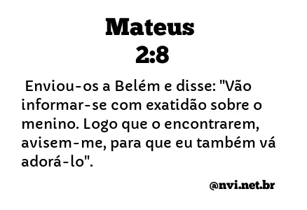 MATEUS 2:8 NVI NOVA VERSÃO INTERNACIONAL