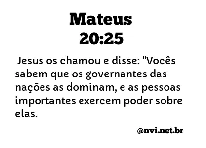 MATEUS 20:25 NVI NOVA VERSÃO INTERNACIONAL