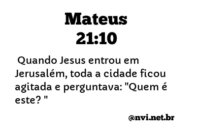 MATEUS 21:10 NVI NOVA VERSÃO INTERNACIONAL