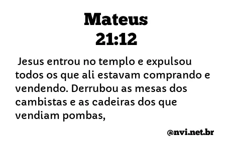 MATEUS 21:12 NVI NOVA VERSÃO INTERNACIONAL