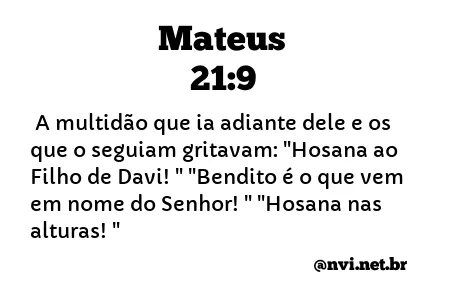 MATEUS 21:9 NVI NOVA VERSÃO INTERNACIONAL