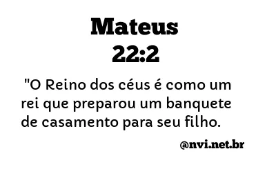 MATEUS 22:2 NVI NOVA VERSÃO INTERNACIONAL