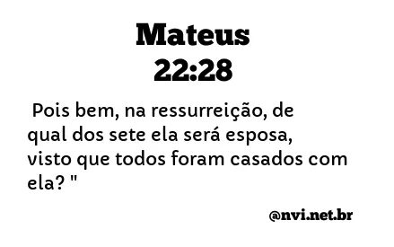 MATEUS 22:28 NVI NOVA VERSÃO INTERNACIONAL