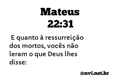 MATEUS 22:31 NVI NOVA VERSÃO INTERNACIONAL