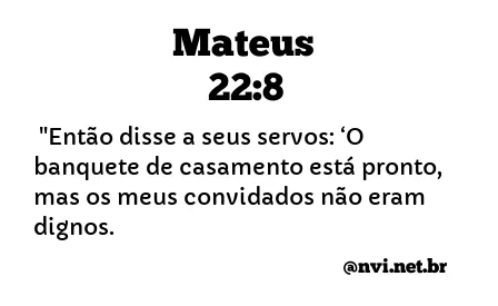 MATEUS 22:8 NVI NOVA VERSÃO INTERNACIONAL