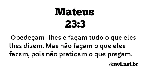 MATEUS 23:3 NVI NOVA VERSÃO INTERNACIONAL