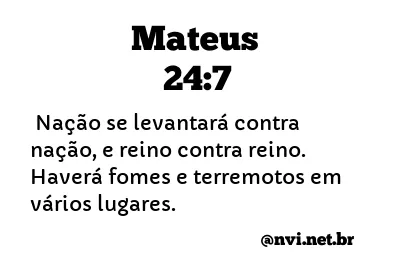 MATEUS 24:7 NVI NOVA VERSÃO INTERNACIONAL