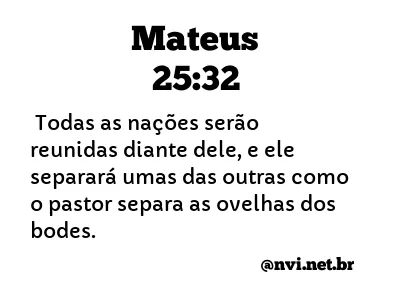 MATEUS 25:32 NVI NOVA VERSÃO INTERNACIONAL