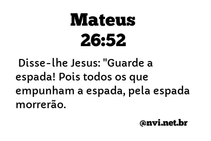 MATEUS 26:52 NVI NOVA VERSÃO INTERNACIONAL