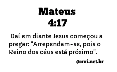 MATEUS 4:17 NVI NOVA VERSÃO INTERNACIONAL