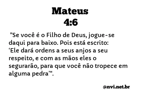 MATEUS 4:6 NVI NOVA VERSÃO INTERNACIONAL