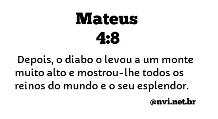 MATEUS 4:8 NVI NOVA VERSÃO INTERNACIONAL